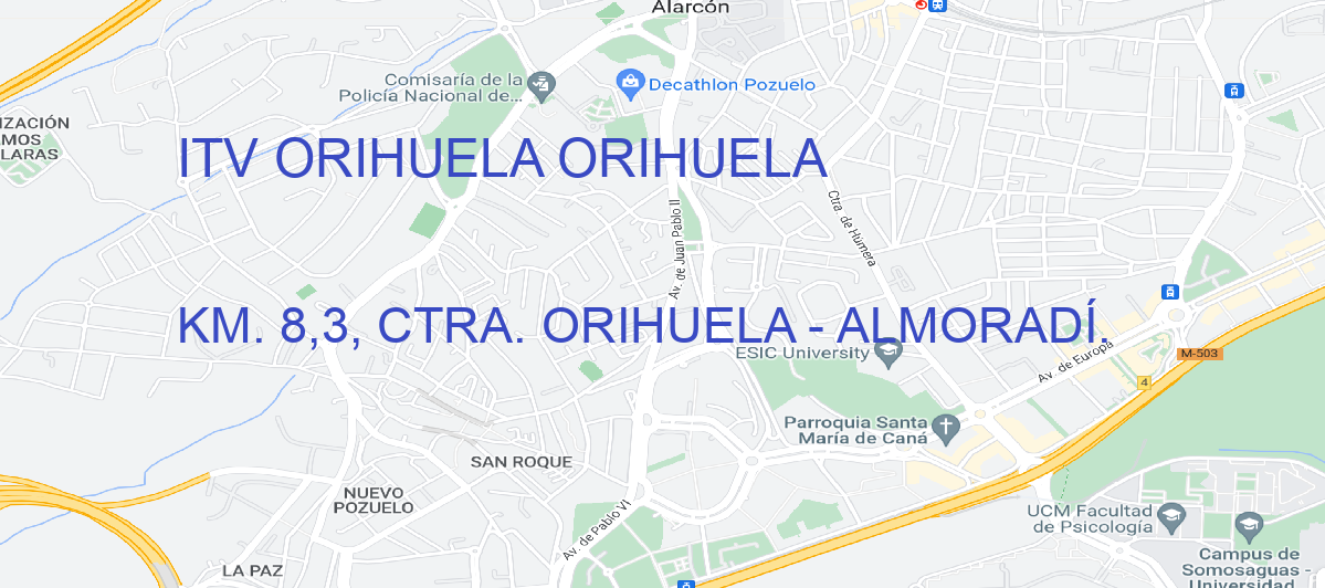 Oficina Calle KM. 8,3, CTRA. ORIHUELA - ALMORADÍ. en Orihuela - ITV ORIHUELA